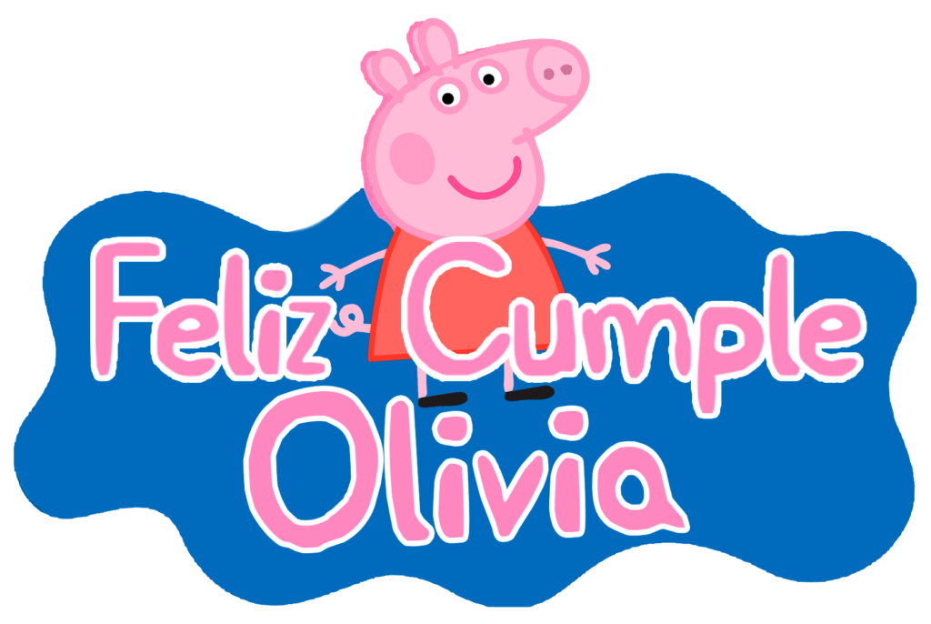 Feliz Cumple Olivia