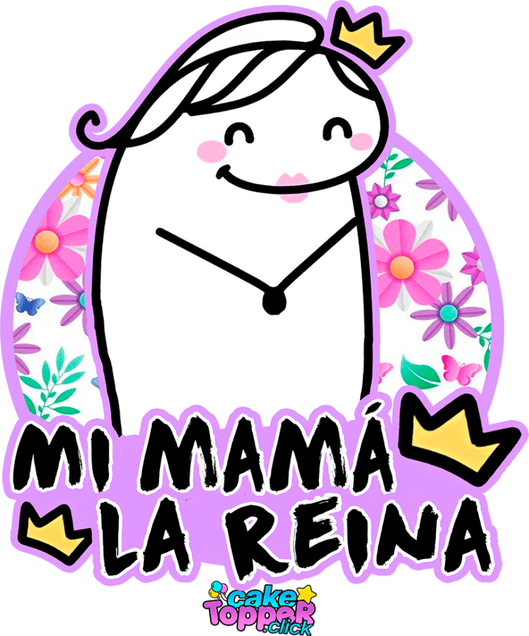 Mi mamá la reina flork meme cake topper PNG hd