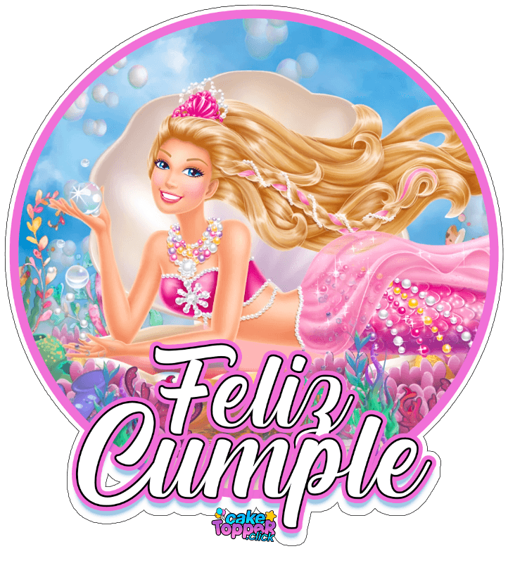 barbie y las sirenas feliz cumple cake topper png